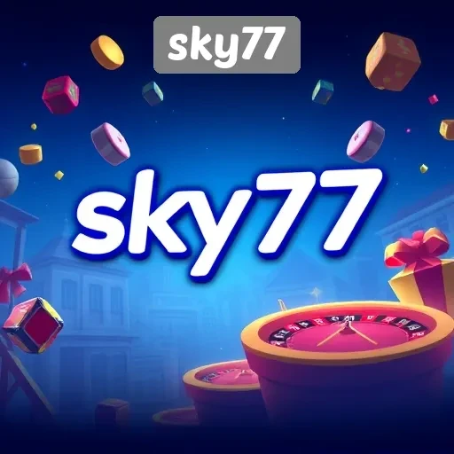 Apa Itu Sky77 dan Mengapa Banyak Pemain Memilihnya